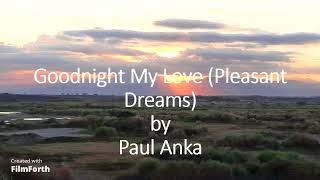 Paul Anka - Goodnight My Love (Pleasant Dreams)