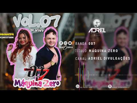 BANDA 007 - MÁQUINA ZERO