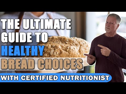 The Ultimate Guide To Healthy Bread Choices