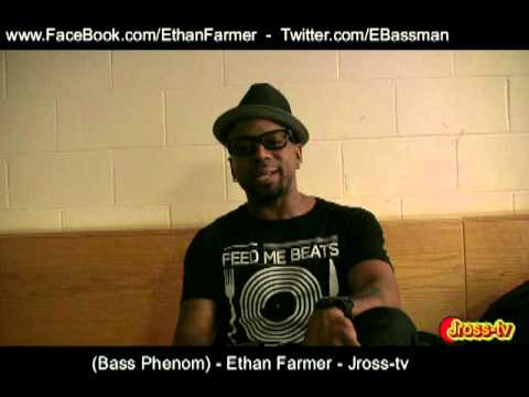 James Ross @ (Bassman) - Ethan Farmer - "Musicality & Concepts" - Jross-tv
