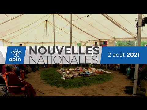 Nouvelles Nationales d’APTN – 2 août, 2021