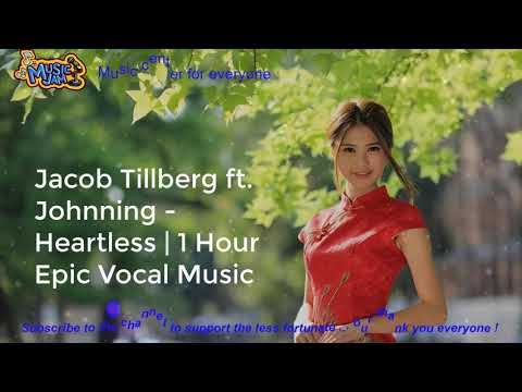Jacob Tillberg ft. Johnning - Heartless | 1 Hour Epic Vocal Music