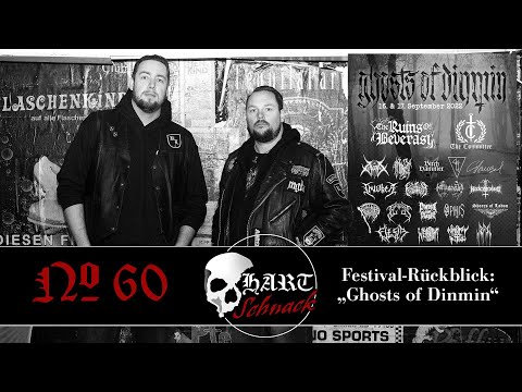 "Ghosts of Dinmin" Festivalrückblick - Hartschnack Podcast #60