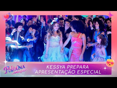 Kessya prepara apresentação especial para Poliana | Poliana Moça (28/03/22)