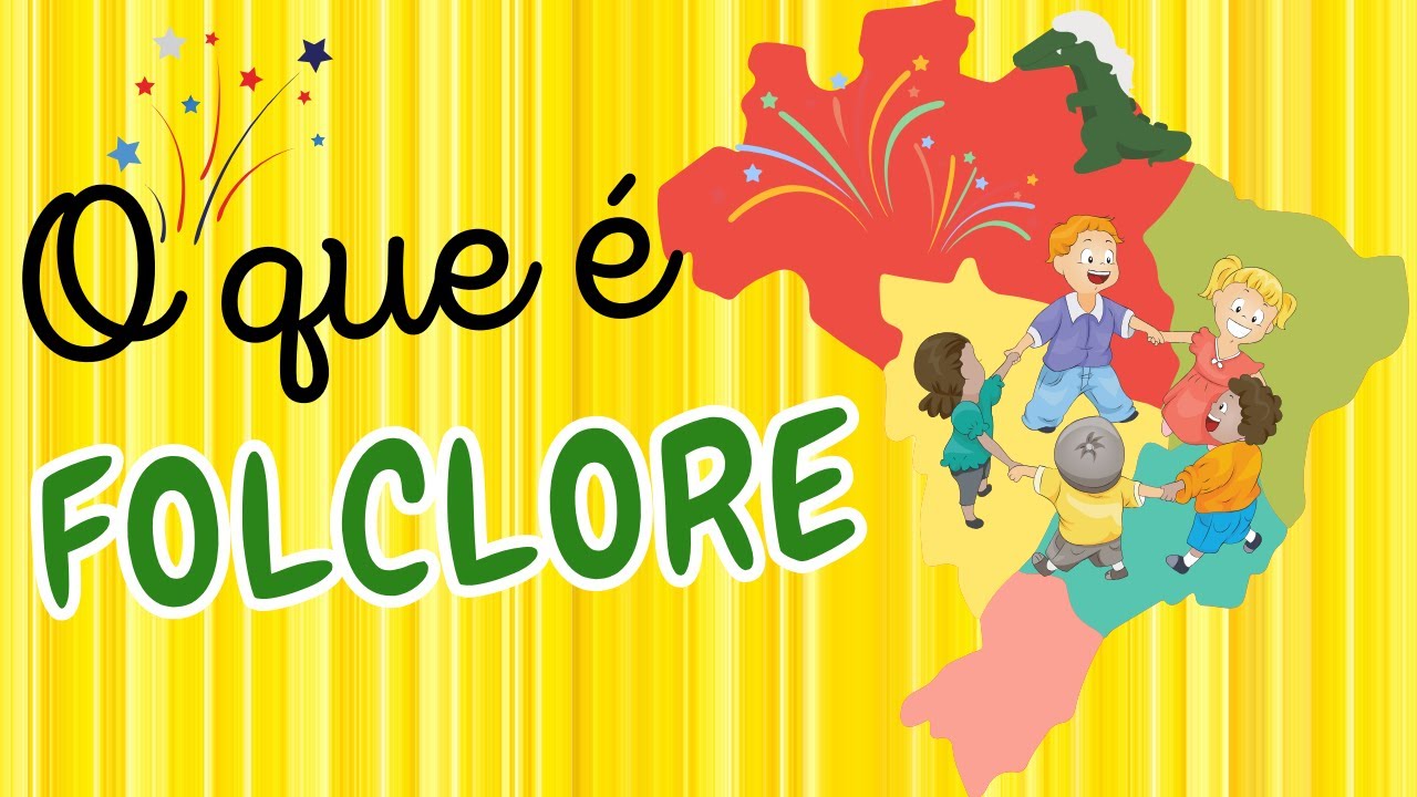 O QUE É FOLCLORE | DIA DO FOLCLORE EDUCAÇÃO INFANTIL