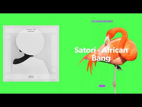 Satori - African Bang