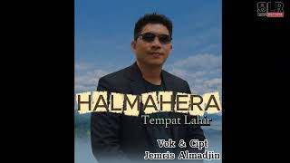 Download lagu HALMAHERA TEMPAT LAHIR mp3