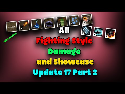 All Fighting Style Damage And Showcase Update 17 Part 2 (Including combat) [BLOX FRUITS ROBLOX]