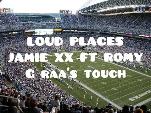 Loud Places (G Raa’s Touch) Jamie xx ft Romy