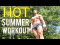 No Gym Outdoor Workout During A HOT Summer Day