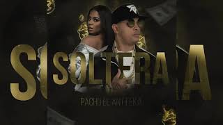 Pacho El Antifeka | "Soltera"