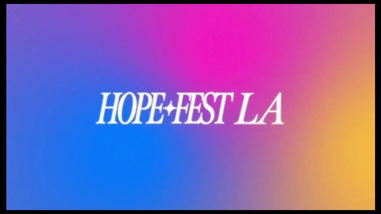 Join us LIVE for Hope Fest LA