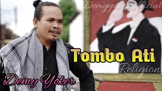 Download lagu TOMBO ATI - DEMY YOKER(religion) mp3 Download lagu TOMBO ATI - DEMY YOKER(religion) mp3