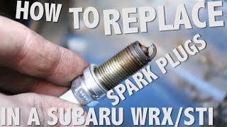 How to replace the spark plugs in a Subaru WRX/STI