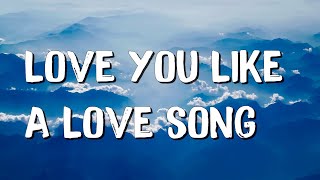 Love You Like A Love Song - Selena Gomez &amp; The Scene (Lyrics) || Justin Bieber, Rixton...(MixLyrics)