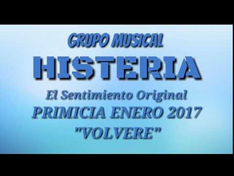 HISTERIA - VOLVERE (PRIMICIA ENERO 2017)