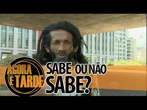Sabe ou não sabe? - Agora é Tarde - 09/09/2014