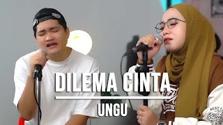 Download lagu DILEMA CINTA - UNGU (LIVE COVER INDAH YASTAMI FEAT ANGGA CANDRA) mp3