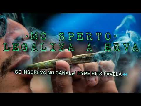 MC SPERTO- LEGALIZA A ERVA 🍁