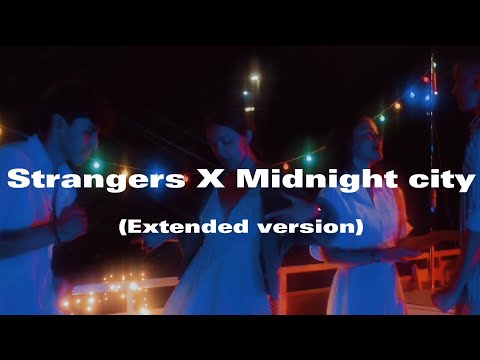 Strangers X Midnight city ( Extended version ) | Electro Flip |