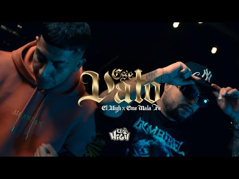 El High x Eme MalaFe - Ese Vato (Video Oficial)