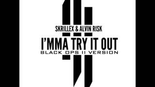 Skrillex- I&#39;mma Try it Out {Feat Alvin Risk} HD COD Black Ops 2