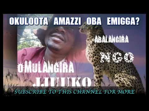 Okuloota Emigga oba Amazzi - Omulangira jjuuko Munabuddu