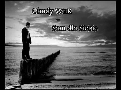 Chudy WnR - Sam dla Siebie