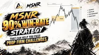 MSNR 90% Win Rate Strategy That Can Help You to Pass Prop Firm Challenges. No Bullshit.