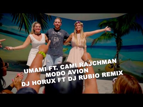 Umami Ft. Cami Rajchman - Modo Avion - Dj Horux Ft Dj Rubio Remix