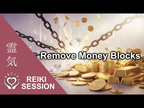 Money Reiki • Clear Financial Blocks • Remove All Blockages • Attract Abundance & Material Wealth