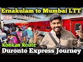 Epic Train Journey From Ernakulam To Mumbai In 21 Hours Ernakulam To Mumbai LTT Duronto Express