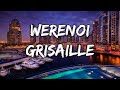 Werenoi - Grisaille (Paroles)