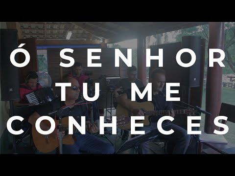 Taboado e Sorocaba - Ó Senhor tu me conheces