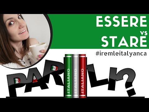 İTALYANCA DERSLERİ | ESSERE vs STARE