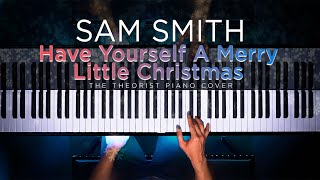 Have Yourself A Merry Little Christmas (Sam Smith) | The Theorist Piano Cover
