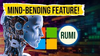 How 'RUMI' From Microsoft Will Change the AI Industry