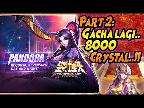 PART 2: 8000 Crystal gacha PANDORA + VS Duo Keselin PANDORA&ATHENA - Saint Seiya Awakening