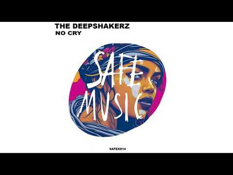 The Deepshakerz - No Cry/Original Mix/