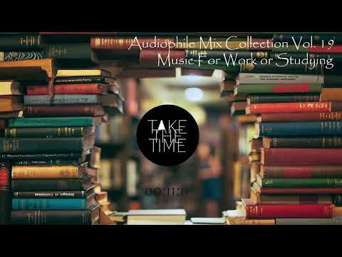 Audiophile Mix Collection Vol. 19 Work or Studying