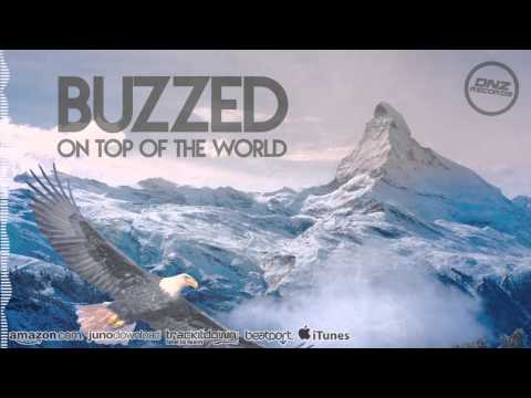 DNZ146 // BUZZED - ON TOP OF THE WORLD (Official Video DNZ RECORDS)