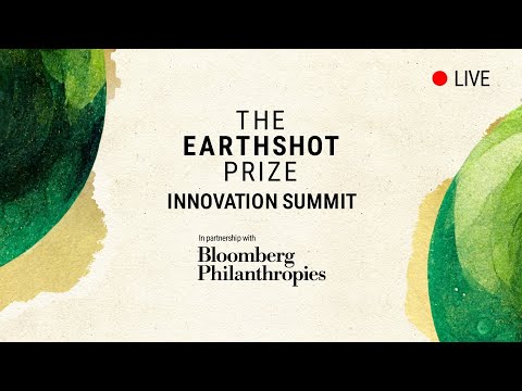 🔴 The Earthshot Prize Innovation Summit 2022 - LIVE