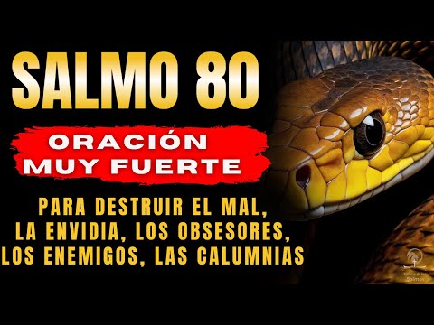 SALMO 80 - Oración para DESTRUIR el MAL, la ENVIDIAy las CALUMNIAS @CaminodelosSalmos