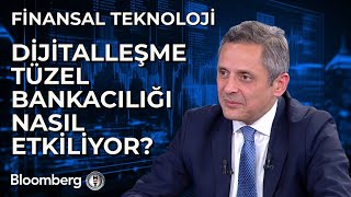Finansal Teknoloji - Dijitalleşme Tüzel Bankacılığı Nasıl Etkiliyor? |