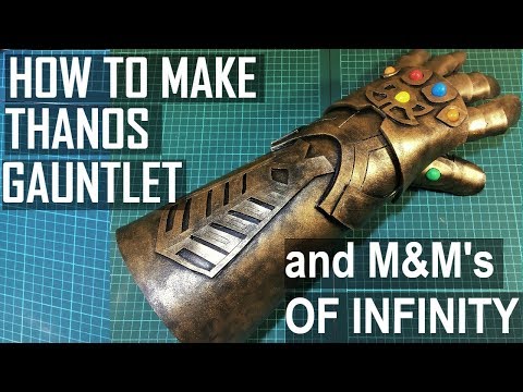 Thanos Gauntlet and M&M's of Infinity! HOW TO MAKE. Tutorial and pattern!
