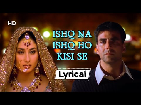 Ishq Na Ishq Ho Kisi (Lyrical) — watch video