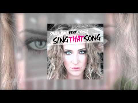 Sing That Song - Shaun Bate feat. Sirona (Pre-Sale)