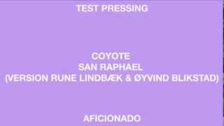 Coyote 'San Raphael' (Rune Lindbaek & Oyvind Blikstad Version) (Aficionado)