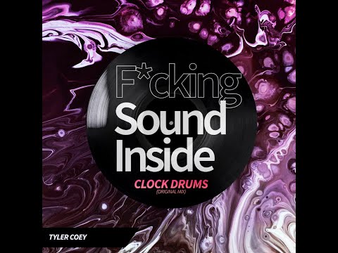 Tyler Coey . CLOCK DRUMS (Original Mix)