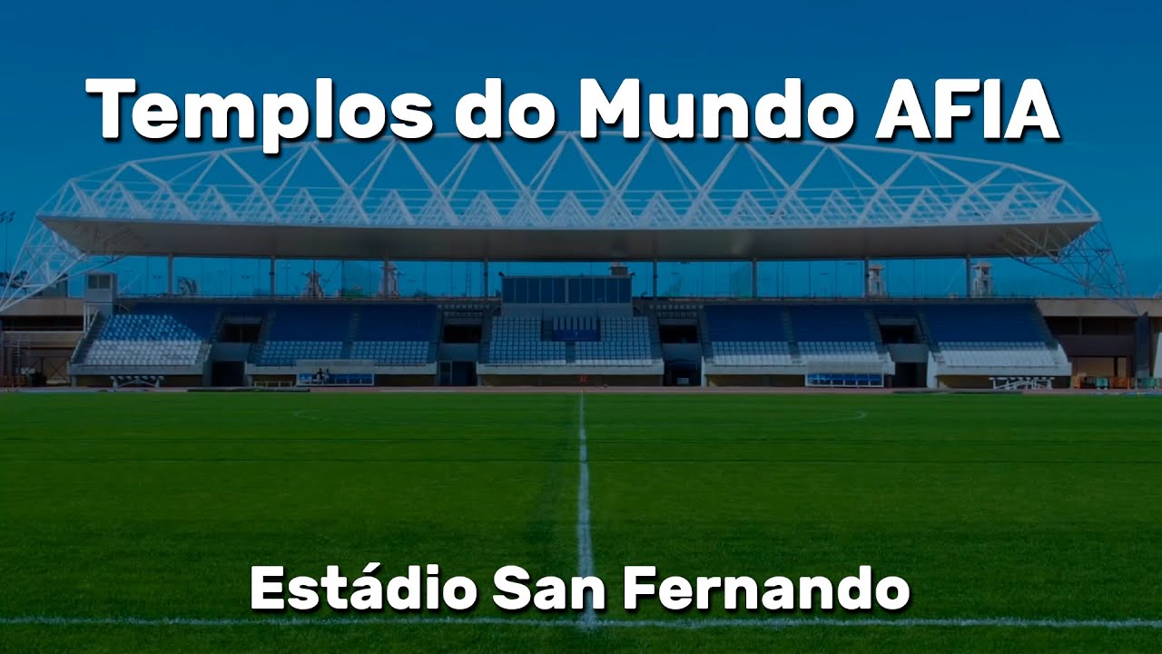 Templos do Mundo AFIA capitulo 9 – Estádio San Fernando